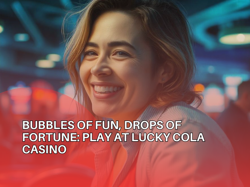 Lucky Cola Casino