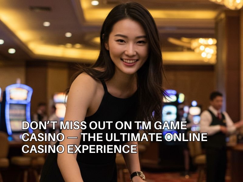 TM Game Casino